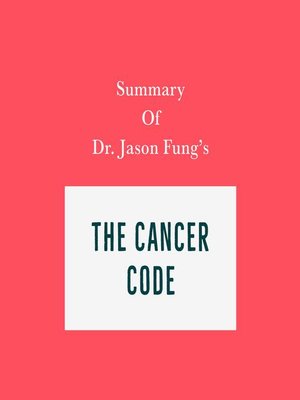 cover image of Summary of Dr. Jason Fung's the Cancer Code